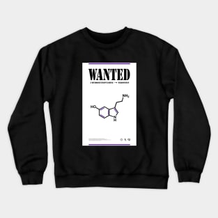 Where is my serotonin Crewneck Sweatshirt